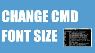 How to change cmd font size