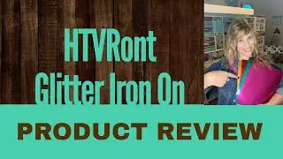 HTVRont Glitter Iron On Vinyl Product Review