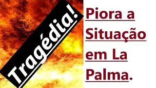 🌋 TRAGÉDIA: PIORA A SITUAÇÃO EM LA PALMA. CONE SUL DO VULCÃO SE DESFAZ. 134 TERREMOTOS EM 24 HORAS.