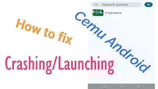 Cemu Android | How to fix Crashing on Launching