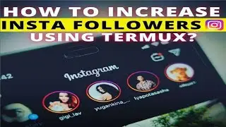 How To Increase Instagram Followers Using Termux 🔥👽✔️ || @-anonymous || No Error || No Root.