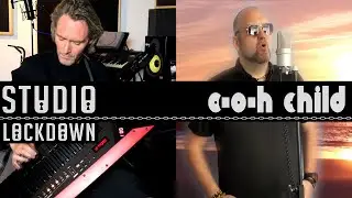 Studio Lockdown - O-o-h Child (Five Stairsteps Cover)