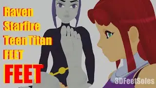 Raven Starfire Feet High Heels Teen Titan Feet Soles [3DFeetSoles]