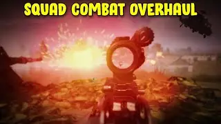 Squad Infantry Overhaul is getting Close to PERFECT?