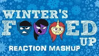 Winter's F***ed Up! Reaction Mashup (Language Warning!)