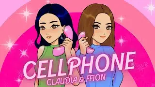 CELLPHONE - CLAUDIA & Ffion (Official Lyric Video)