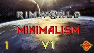 RimWorld MINIMALISM V 1 Новое поселение Часть 1