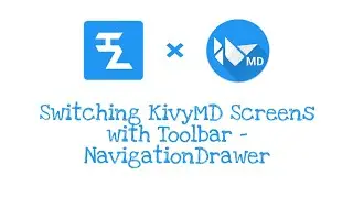 How to Switch KivyMD Screens with Toolbar - NavigationDrawer