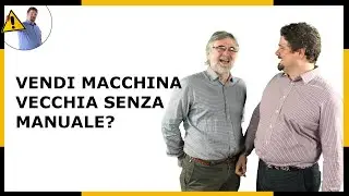 Macchina vecchia senza manuale? Con la perizia come fai?