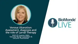 BioMonde LIVE | Venous Ulceration with Dr Leanne Atkin | Vascular Webinar Series