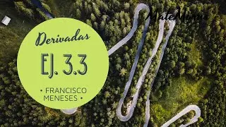 Derivadas - Ej. 3.3 - By Francisco Meneses