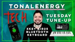 TonalEnergy TECH Tuesday Tune-Up #12 (Bluetooth Keyboard)