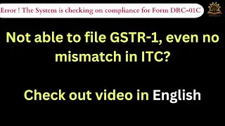 DRC-01C error | How to resolve Error the system is checking on compliance for Form DRC-01C