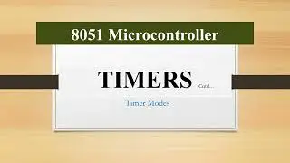 8051 Timer_Part 2: Timer Modes