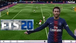 [300 MB] Download FTS 20 Android Offline First Touch Score 2020 New Transfers Update Best Graphics