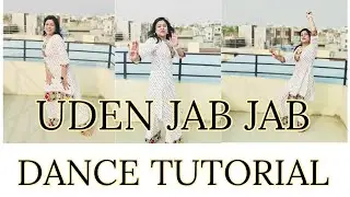UDEN JAB JAB ZULFIEN TERI | DANCE TUTORIAL |SHASHA TIRUPATI | WEDDING DANCETUTORIAL