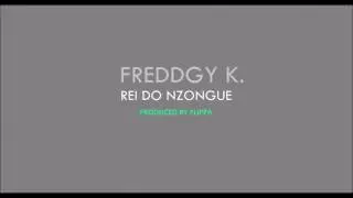 FreddGy K - Rei Do Nzongue (Prod. Flippa)