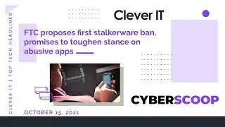 FTC proposes first stalkerware ban, promises to toughen stance on abusive apps