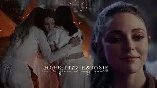 Hope, Lizzie & Josie | "Actually, it meant everything"