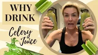 WHY DRINK CELERY JUICE?? // The Health Benefits of CELERY JUICE