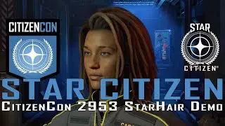 Star Citizen - CitizenCon 2953 - StarHair