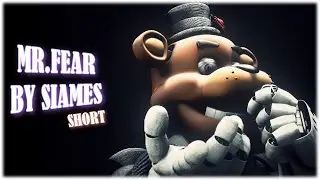 [SFM/FNAF/SHORT] SIAMÉS - "Mr. FEAR"