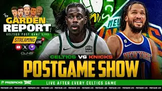 LIVE: Celtics vs Knicks Postgame Show | Garden Report