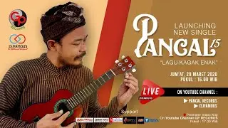 Streaming Live Launching Single Lagu Kaga Enak - Pancal 15
