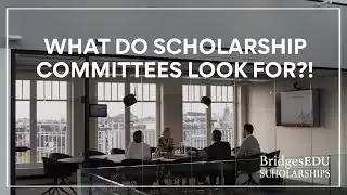 How to Decode What Scholarship Committees Look For & Triumph