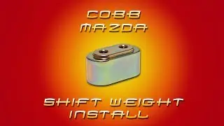 COBB MAZDASPEED Shift Weight Install Video