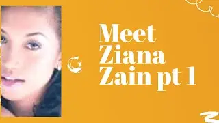 meeting Ziana Zain part 1