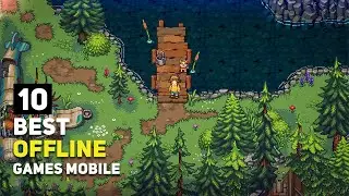 Top 10 Best Offline Games for Android / iOS of August 2025