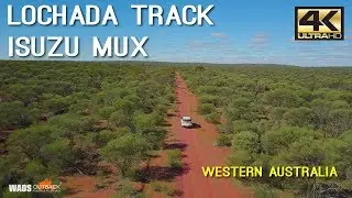 Lochada Track Isuzu MUX Camping Western Australia