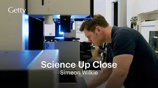 Getty Science Up Close - Simeon Wilkie