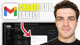 How to Create Sub Labels in Gmail (2026 Guide)