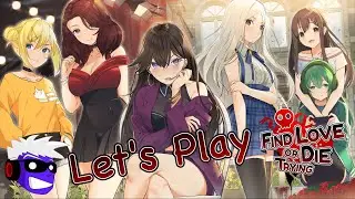Let's Be Downbad Together! - Find Love Or Die Trying #1