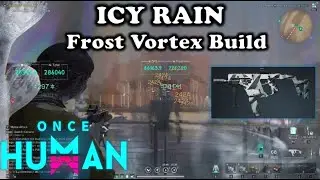 Once Human - Icy Rain Frost Vortex Build