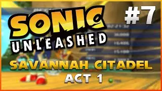SONIC UNLEASHED - S RANK Guide - Savannah Citadel Act 1 (Day)