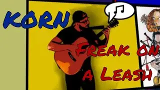 Korn - Freak On a Leash (Fingerstyle Guitar Cover)