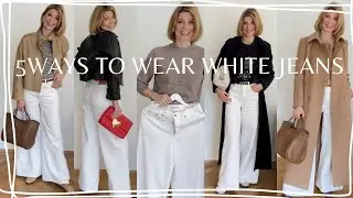 5 WAYS TO WEAR WHITE JEANS
