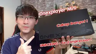 Onexplayer Mini Ryzen 7 5800U Unboxing & First Impression ! Cakep bangetttt !!!