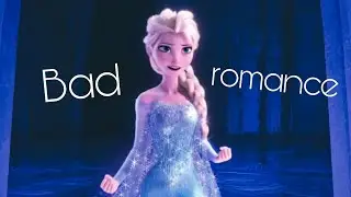 Elsa || Bad romance [AMV] [Frozen]