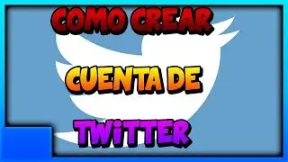Como Crear Una Cuenta De Twitter y Configurar a Español 2018