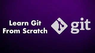 Learn Git from Scratch: A Guide to Git and GitHub | Explained | Simple | 16 Minutes