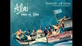 Un Padham | Alai | Wave of Bliss | Sounds of Isha