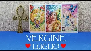 VERGINE🔥 Amore e affetti LUGLIO 2023