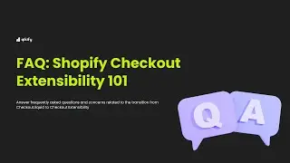 (Part 5) Q&A Session - Experts Answered To Questions Of Checkout.liquid and Checkout Extensibility