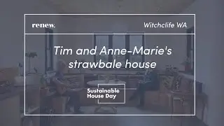 Tim and Anne-Marie's Strawbale House - Sustainable House Day 2024