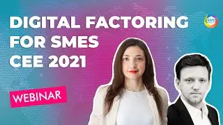 Webinar: Digital Factoring for SMEs. CEE 2021