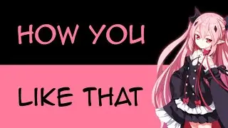 Krul Tepes AMV - How You Like That
